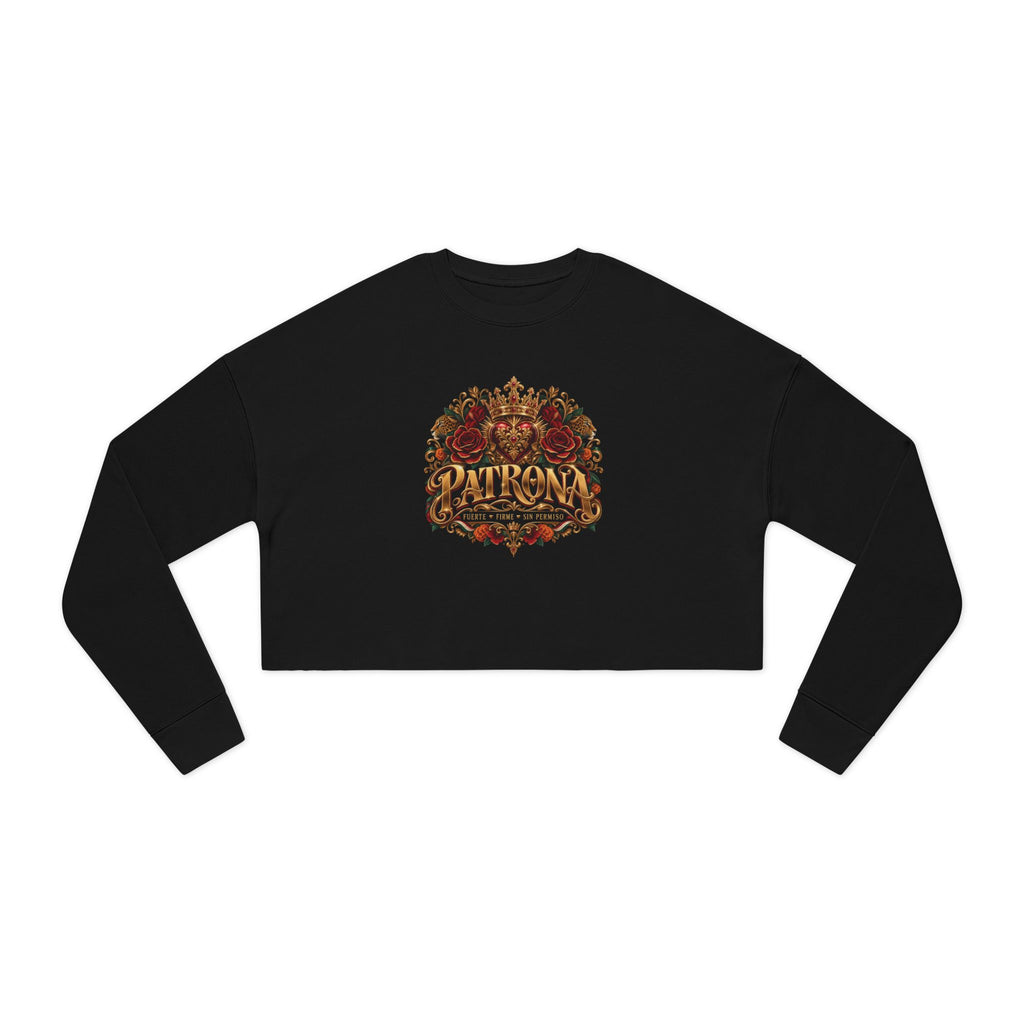 Patrona | Crowned in Power – Chicaify Collection | Women's Cropped Sweatshirt