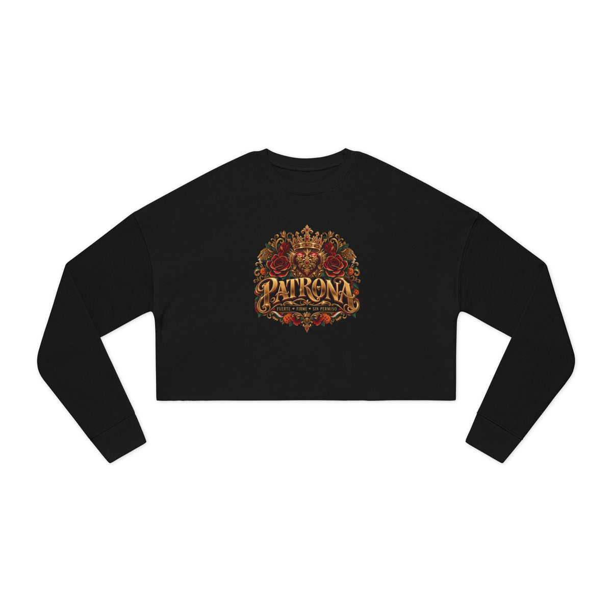 Patrona | Crowned in Power – Chicaify Collection | Women's Cropped Sweatshirt