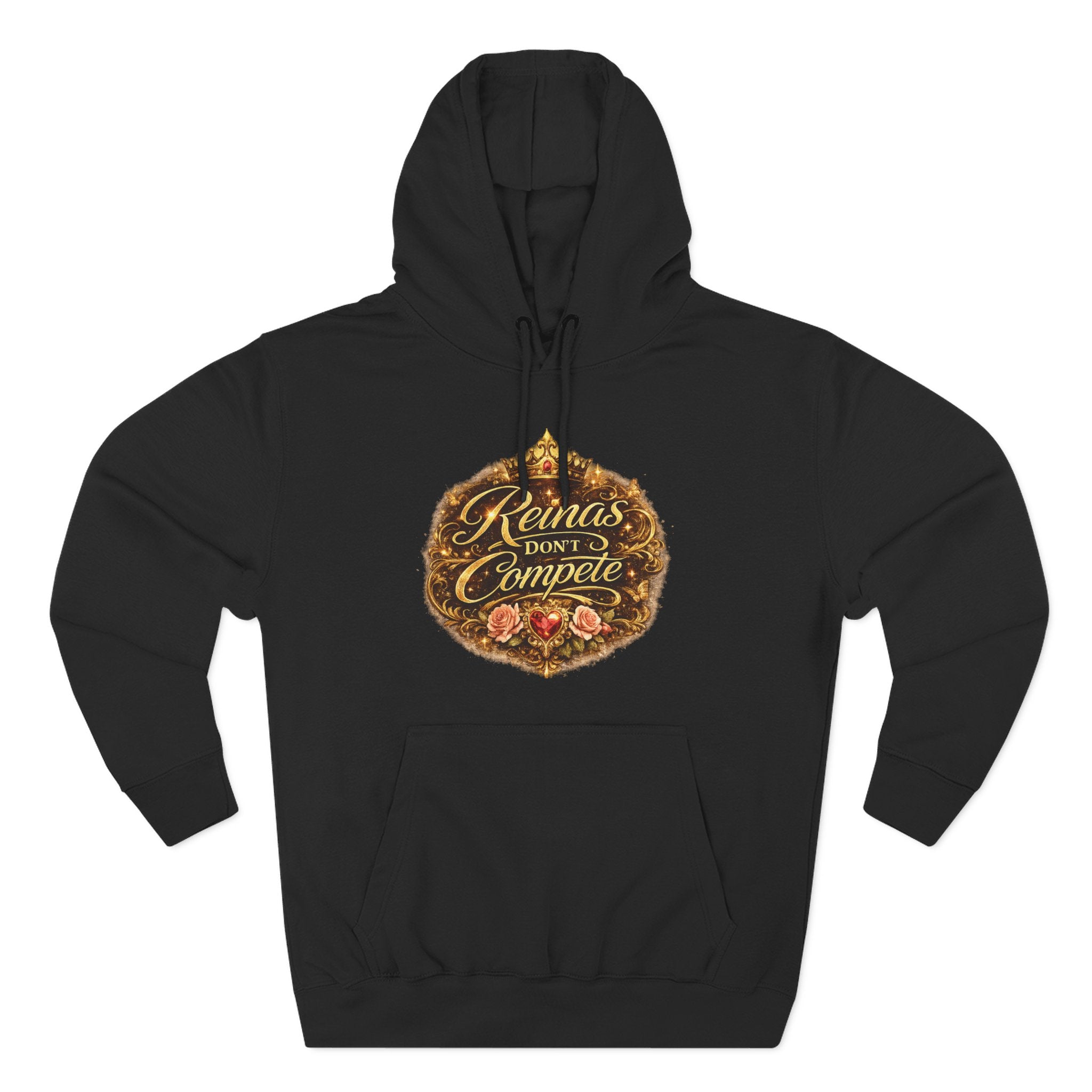 Reinas Don’t Compete hoodie | Crowned Roses Graphic Hoodie