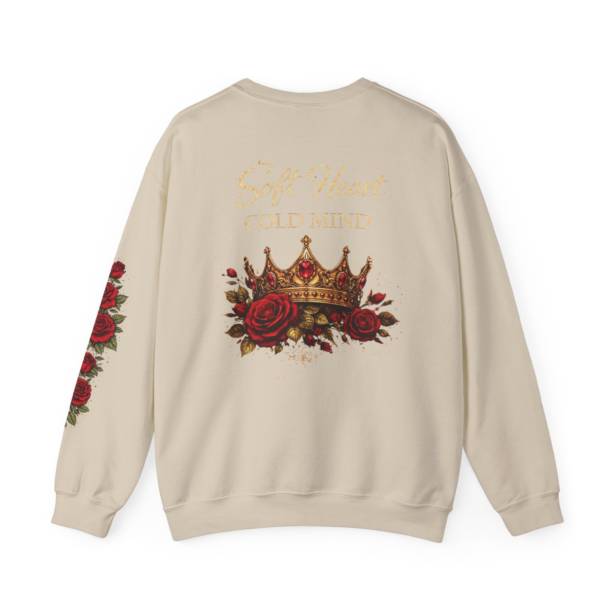 Soft Heart Cold Mind Rose Crown Sweatshirt
