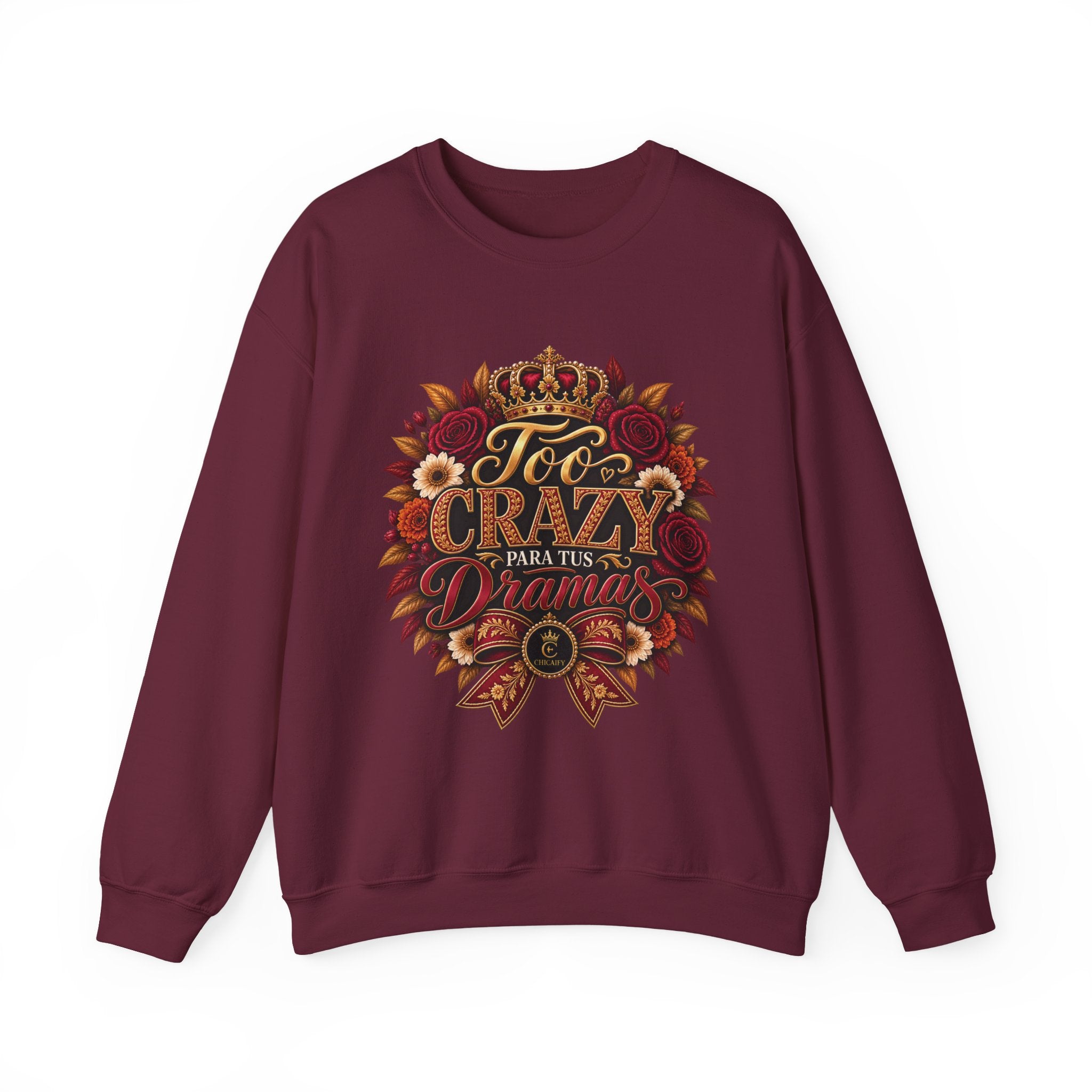 Crewneck Sweatshirt — Too Crazy Para Tus Dramas – Charro-Inspired Edition