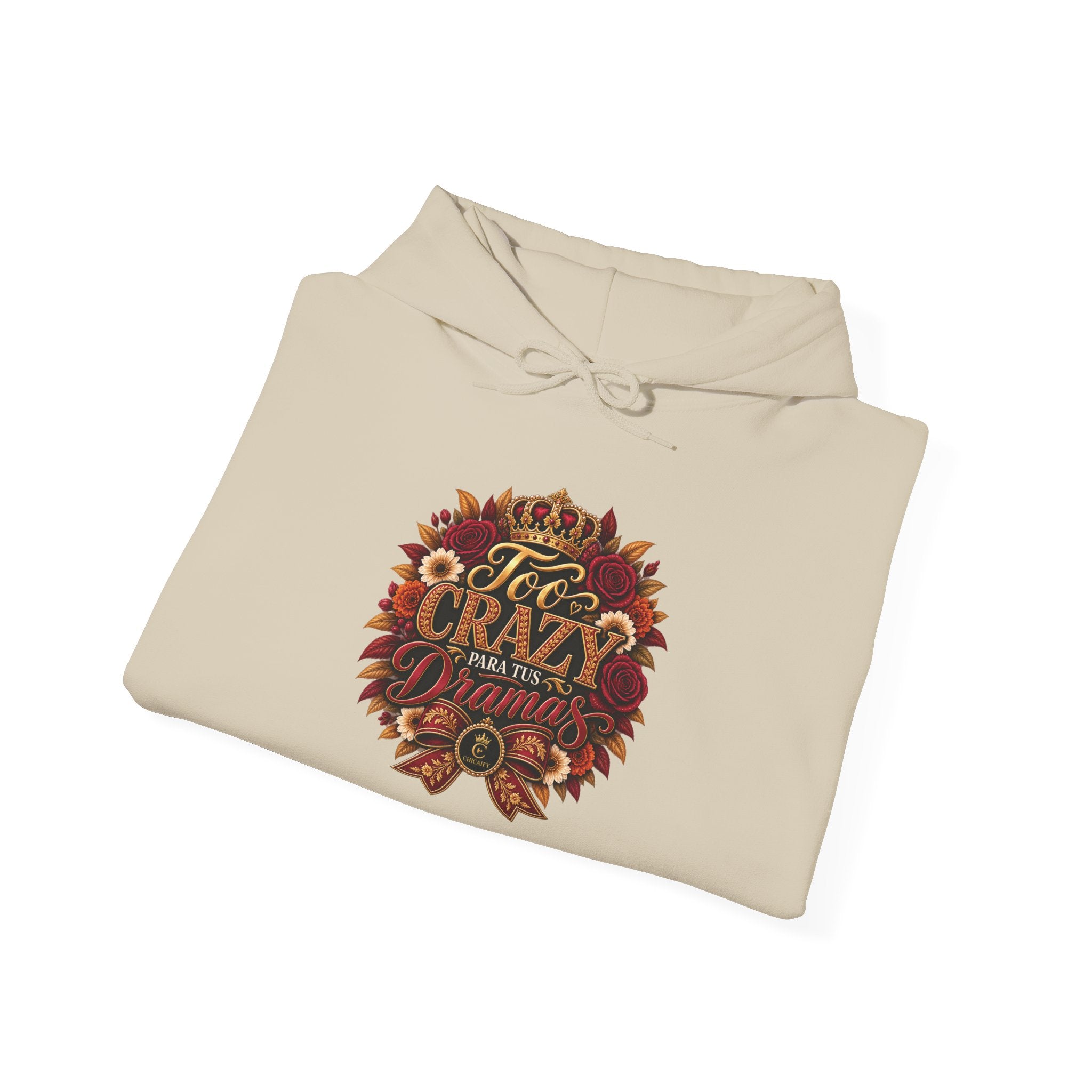Too Crazy Para Tus Dramas – Charro-Inspired Edition | Heavy Blend™ Hooded Sweatshirt
