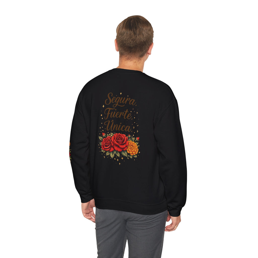 "Segura. Fuerte. Única." Rose Bouquet Sweatshirt