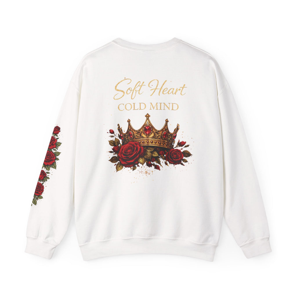 Soft Heart Cold Mind Rose Crown Sweatshirt