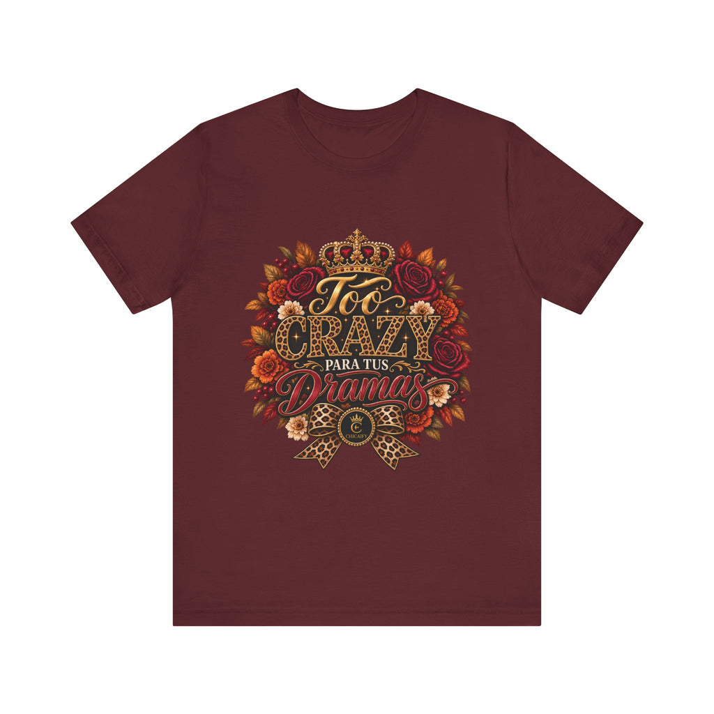 Too Crazy Para Tus Dramas – Jaguar Edition | Short Sleeve Tee