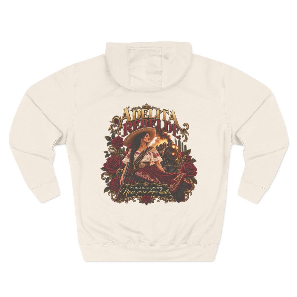 Adelita Rebelde – No Nací Para Obedecer |Three-Panel Fleece Hoodie