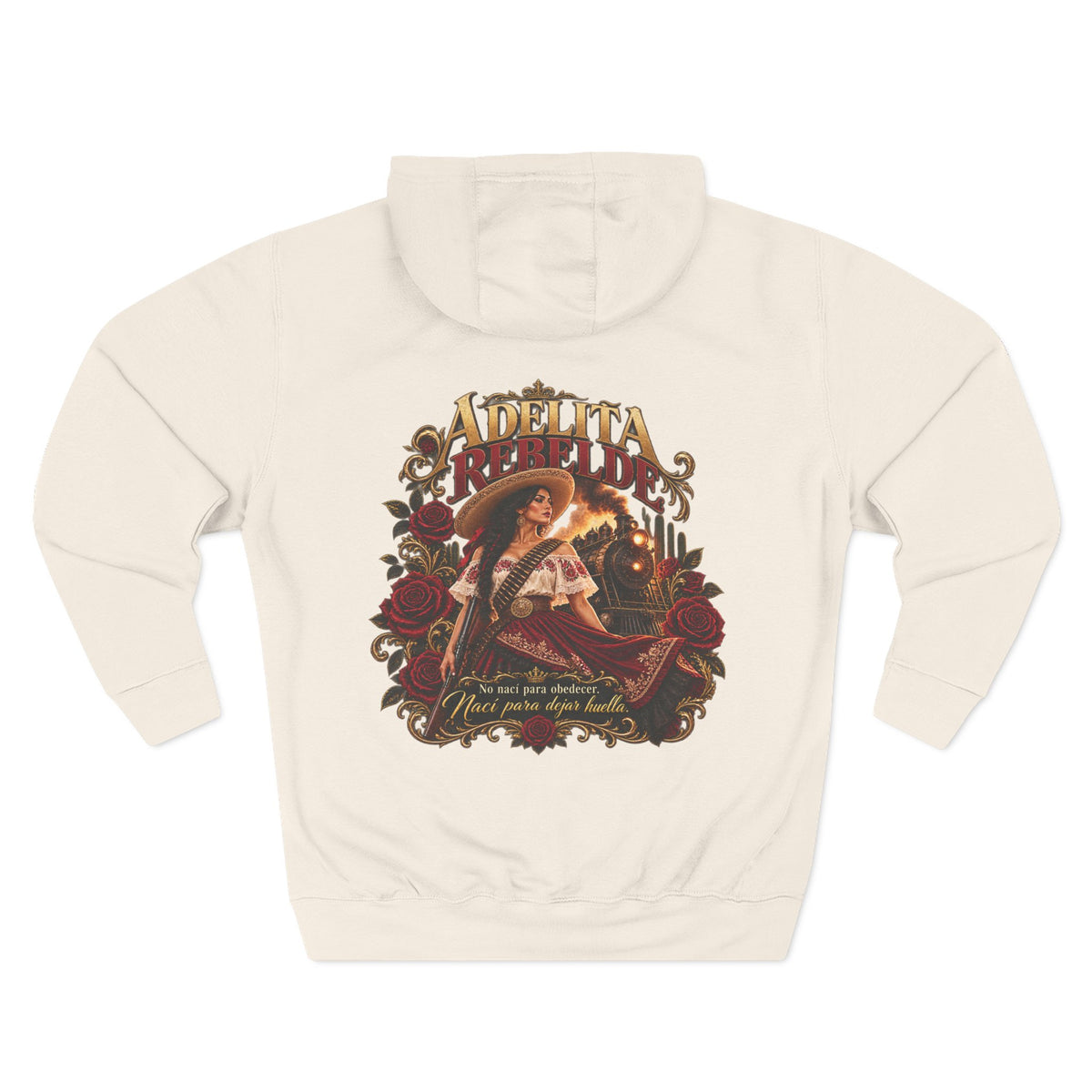 Adelita Rebelde – No Nací Para Obedecer |Three-Panel Fleece Hoodie