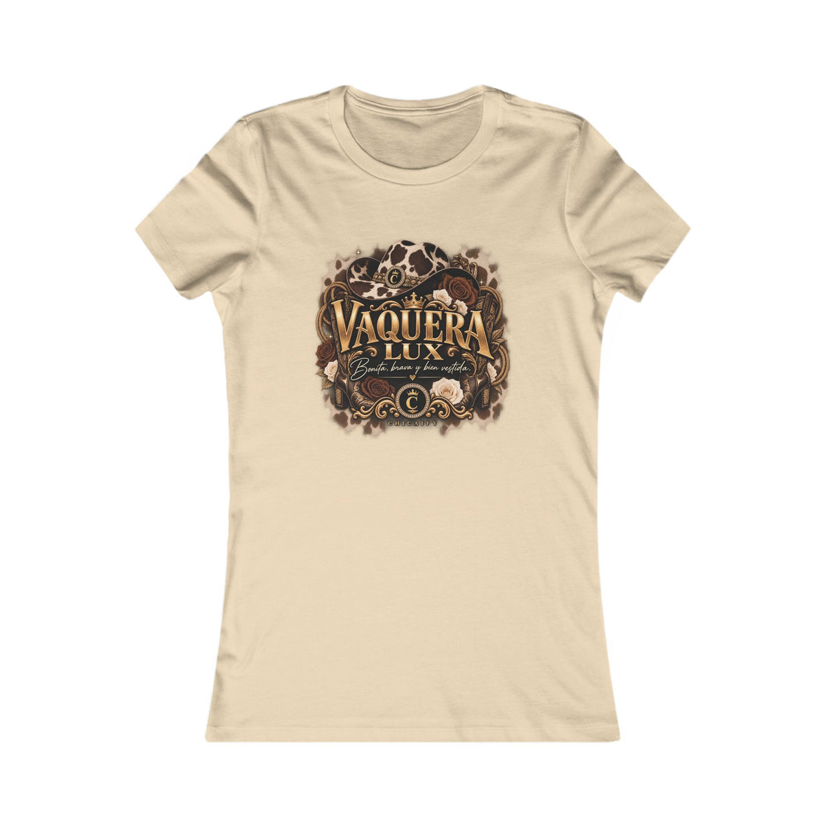 Vaquera Lux – Bonita, Brava y Bien Vestida | Women's Favorite Tee
