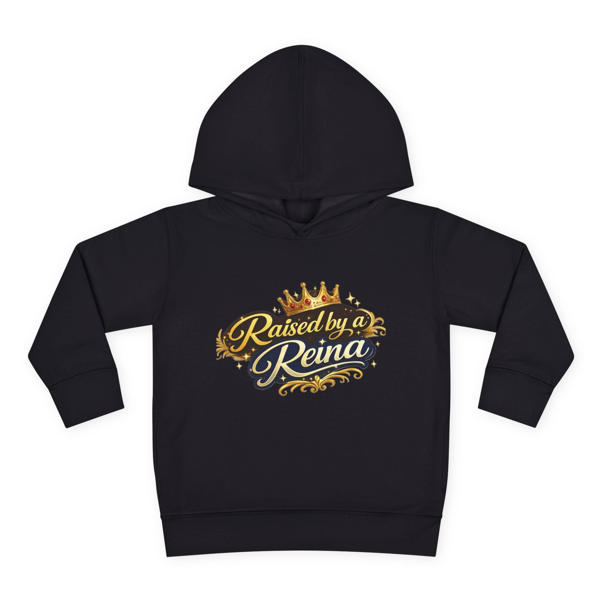 Raised by a Reina Toddler Hoodie — Cute Royal Crown Pullover for Little Girls