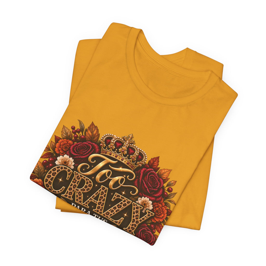 Too Crazy Para Tus Dramas – Jaguar Edition | Short Sleeve Tee